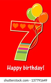 Happy birthday card. Celebration red background with number seven, balloon and place for your text. Vector illustration