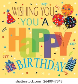Happy birthday card with colorful lettering, balloons, gifts and hat