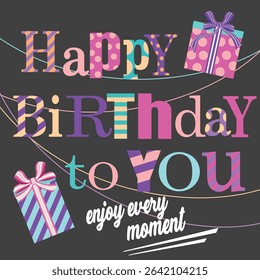 Happy birthday card with colorful lettering and gifts