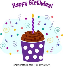 Happy birthday card with cupcake and candle. For congratulations, invitations and decor. Vector illustration isolated on white background.