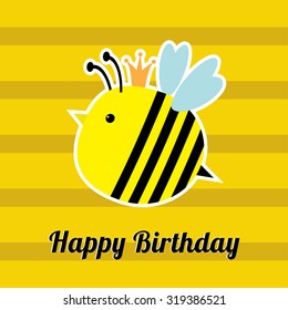 Happy Birthday card with cute bee insect. Baby background Flat design Vector illustration