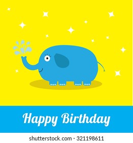 Happy Birthday card with cute elephant and fountain. Baby background Flat design Vector illustration