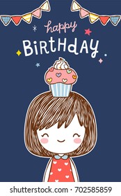 Happy birthday card. Cute girl and little cup cake on her head with text happy birthday. Flat design. Vector illustration.