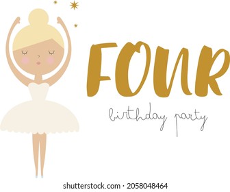 Happy Birthday card with cute little ballerina and number four. Vector illustration. Illustration for children's parties, postcards, posters, banners and printing.