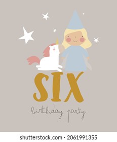 Happy Birthday card with cute little princess, magic unicorn and number six. Vector illustration. Illustration for children's parties, postcards, posters, banners and printing.