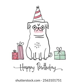 Happy Birthday card with cute pug dog drawing wearing a party hat and surrounded by gifts.