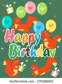 Happy Birthday Card With Cute Squirrel. Vector Illustration. Cute Baby Squirrel. Happy Birthday Beautiful. Happy Birthday Meme. Happy Birthday Sign. Happy Birthday To You. Happy Birthday Funny.