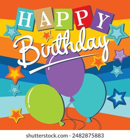 Happy birthday card design with balloons, stars and lettering