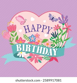 Happy birthday card design with heart, flowers and lettering