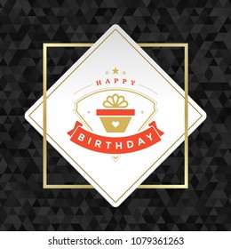 Happy Birthday card design vector illustration. Typographic birthday badge or label on geometric background.