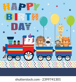 Happy birthday card design with, lion, tiger, giraffe, zebra, bear and monkey on the train