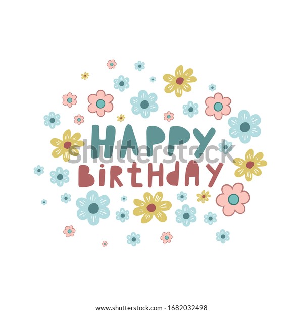 Happy Birthday Birthday Card Drawing Flowers Stock Vector (Royalty Free ...