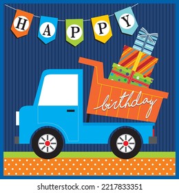 Happy birthday card with dump truck and presents