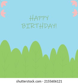 Happy birthday card with forest and flowers on blue sky background. Vector illustration