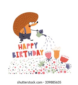 Happy birthday card. Funny hedgehog watering flowers. Cartoon childish background.
