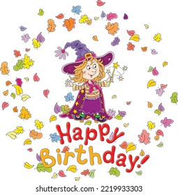 Happy birthday card with a funny little witch showing tricks with her magic wand and flying and swirling colorful leaves, vector cartoon illustration isolated on a white background