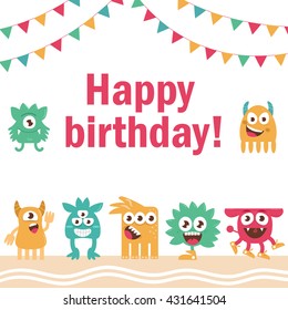 Happy birthday card. Greeting card with cute monsters. Cartoon illustration, flat style. Vector illustration on white background. Characters