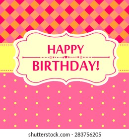 Happy birthday card. Greeting card. Vector Illustration