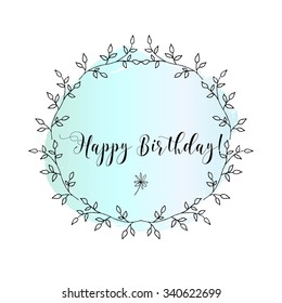 Happy Birthday card. Hand Drawn vintage elements. Swirls, laurels, frames, leaves, banners and curls. Laurels. 
