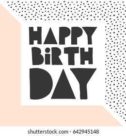 Happy Birthday Card,  hand drawn design elements, gifts, wallpapers, web template, card, invitation