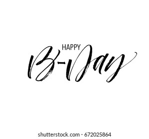 Happy Birthday card. Ink illustration. Modern brush calligraphy. Isolated on white background. 