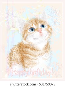 Happy birthday card with little kitten the red marble coloring.  Ginger fluffy kitten. Portrait oh the cat. 