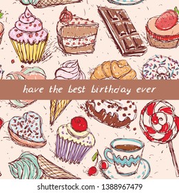 Happy birthday card, note. Hand drawn confectionery seamless pattern croissant Cupcake candy marshmallow ice cream cake donut and coffee, lilac beige mint brown on pink background. Vector