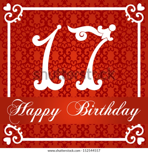 Happy Birthday Card Number Seventeen Vector Stock Vector (Royalty Free ...