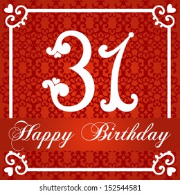 Happy birthday card with number thirty one. vector illustration