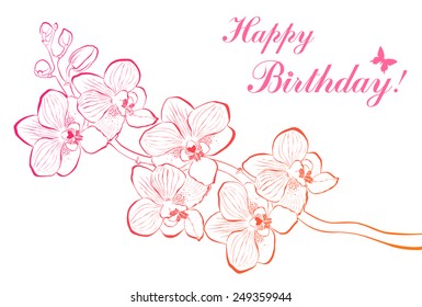 Happy birthday card. Birthday orchid flower. Vector Illustration