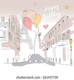 Happy birthday card from Paris street, Eiffel tower and balloons, hand drawn, vector illustration