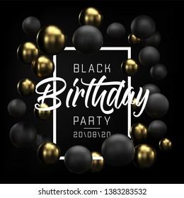 Happy Birthday Card, Party Flyer Or Banner Design With Black And Gold Balloons. Invitation With Golden And Black 3d Spheres On Black Background. Happy Birthday Congratulation. Vector