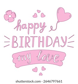 Happy Birthday Card with Pink Hand-Drawn Lettering and Romantic Elements