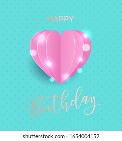 Happy Birthday card with pink heart origami hearts. Festive design banner, greeting card or poster for Valentines holidays, wedding, birthday party.  Romantic love mint background