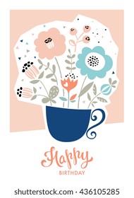 Happy birthday card inÂ scandinavian style. Cup with decorative flowers. Use for greeting cards, invitations, posters and scrapbooking. Vector illustration.