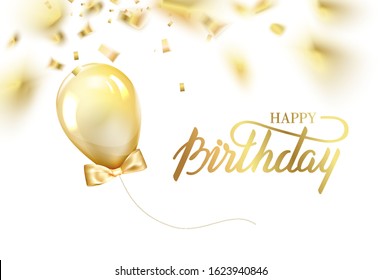 Happy birthday card template with golden foil confetti and glitter gold balloons. Hand drawn invitation. Colligaphic text birthday isolated over white. Vector illustration.