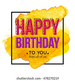 Happy birthday card template. Vector holiday background.