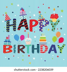 Happy birthday card with birthday text, gifts, balloons, hat, cakes and decorations