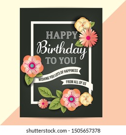 Happy Birthday card with typography and flowers on black background. Vector illustration.