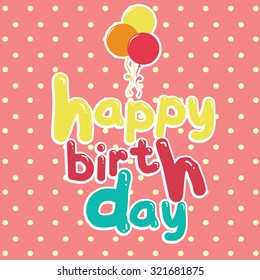 Happy birthday card Vector.