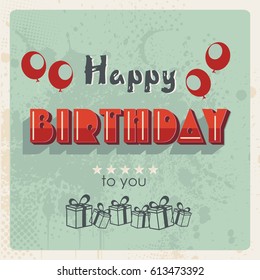 Happy Birthday Card, vintage design.Can use as a new clean background, able grunge effects  easily removed.