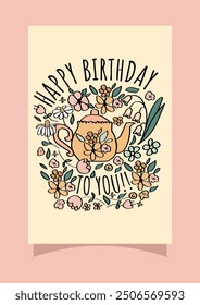 happy birthday card with wildflowers and a teapot. greeting card with a birthday wishes message.