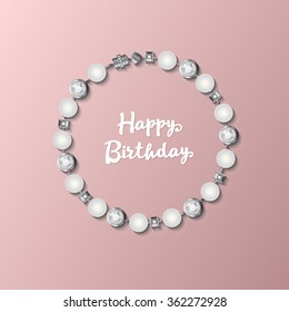 Happy Birthday card.Bracelet  with jewelery elements. Vector illustration 
