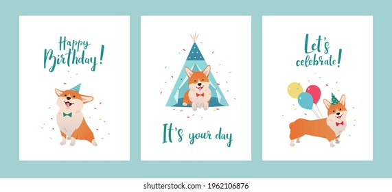 Happy Birthday cards set with cute cartoon Welsh corgi and hand drawn lettering. Dog with colorful balloons, tent and confetti wearing party cone. Vector greeting card