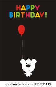 Happy Birthday! Cartoon Funny Bear With Red Balloon