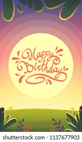 happy birthday cartoon funny card , nature landscape of romantic lovely sunset park plants cute flowers and circle sun invitation party . hand drawn beautiful decarative lettering curls lines vector