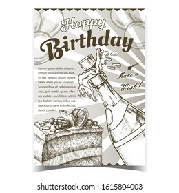 Happy Birthday Celebrate Advertising Poster Vector. Champagne Blank Bottle Explosion, Piece Of Fruit Cake And Helium Balloons On Birthday Banner. Template Monochrome Illustration