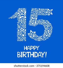 Happy Birthday. Celebration blue background with number fifteen, firework and place for your text. Vector illustration