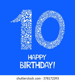 Happy Birthday. Celebration blue background with number ten, firework and place for your text. Vector illustration