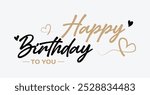 Happy birthday celebration concept. Greeting birthday party lettering with celebration hand drawn elements, decorative invitation card vector set. anniversary black and gold handwritten